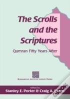 The Scrolls And The Scriptures