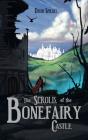 The Scrolls Of The Bonefairy Castle - Preview