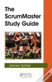 The Scrummaster Study Guide