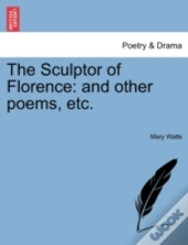 The Sculptor Of Florence: And Other Poem