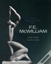 The Sculpture Of F.E. Mcwilliam