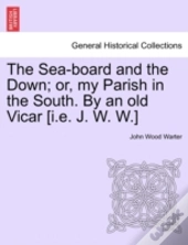 The Sea-Board And The Down; Or, My Paris