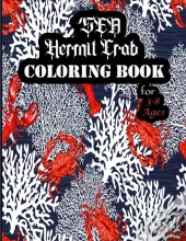 The Sea Hermit Crab Coloring Book For 3-8 Ages