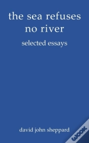 Capa do artigo The Sea Refuses No River
