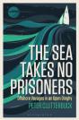 The Sea Takes No Prisoners - Preview