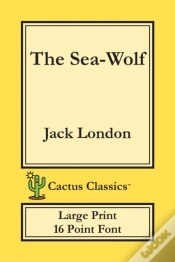 Capa do artigo The Sea-Wolf (Cactus Classics Large Print)