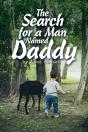 The Search For A Man Named Daddy - Preview