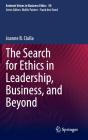 The Search For Ethics In Leadership, Business, And Beyond - Preview