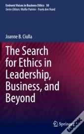 The Search For Ethics In Leadership, Business, And Beyond