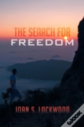 The Search For Freedom