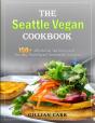 The Seattle Vegan Cookbook - Preview