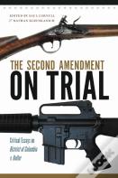 The Second Amendment On Trial