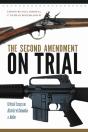 The Second Amendment On Trial - Preview