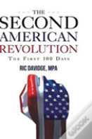 The Second American Revolution - First 100 Days