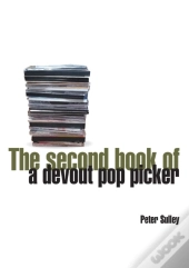 The Second Book Of A Devout Pop Picker