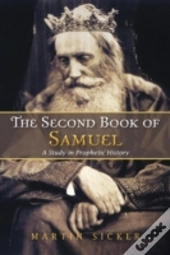 The Second Book Of Samuel: A Study In Prophetic History