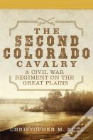 The Second Colorado Cavalry