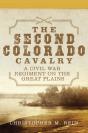 The Second Colorado Cavalry - Preview