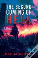 The Second Coming Of Hell