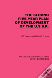 The Second Five-Year Plan Of Development Of The U.S.S.R.