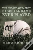 The Second-Greatest Baseball Game Ever Played