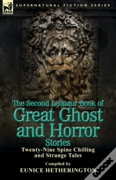 The Second Leonaur Book Of Great Ghost And Horror Stories