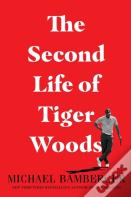 The Second Life Of Tiger Woods
