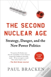 The Second Nuclear Age