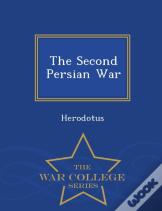 The Second Persian War - War College Series