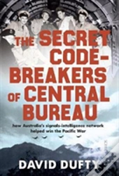 The Secret Code-Breakers Of Central Bureau