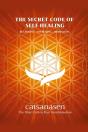 The Secret Code Of  Self Healing: Beggin - Preview