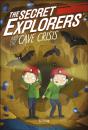 The Secret Explorers And The Cave Crisis - Preview