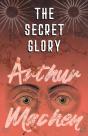 The Secret Glory - Preview