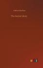 The Secret Glory - Preview