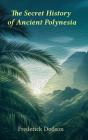 The Secret History Of Polynesia - Preview