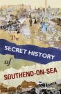 The Secret History Of Southend-On-Sea - Preview