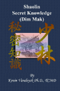 The Secret Knowledge Of Shaolin - Dim Mak - Preview