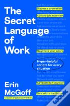 The Secret Language Of Work