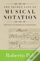 The Secret Life Of Musical Notation