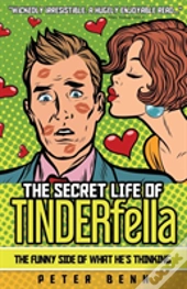 The Secret Life Of Tinderfella