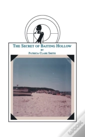 The Secret Of Baiting Hollow