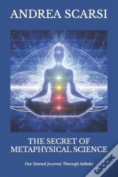 The Secret Of Metaphysical Science
