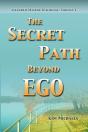 The Secret Path Beyond Ego - Preview