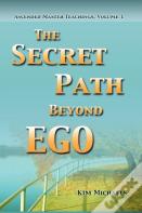 The Secret Path Beyond Ego