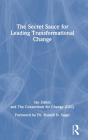 The Secret Sauce For Leading Transformational Change - Preview