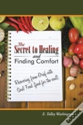 The Secret To Healing And Finding Comfor