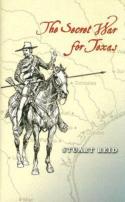 The Secret War For Texas