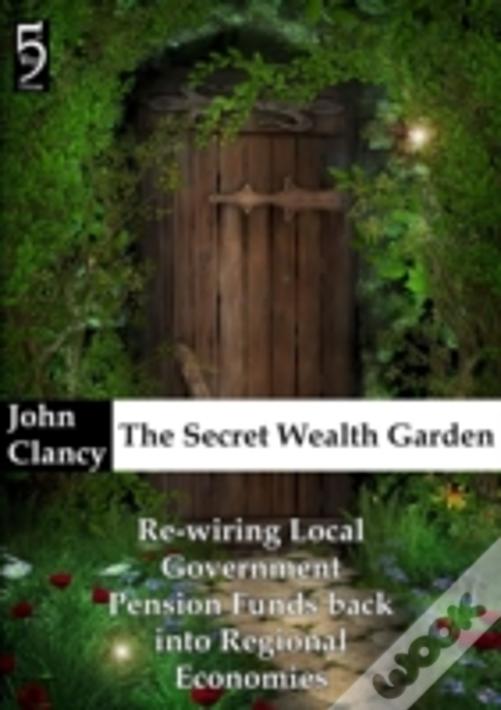 The Secret Wealth Garden