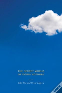 Capa do artigo The Secret World Of Doing Nothing