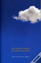 Capa do artigo The Secret World Of Doing Nothing